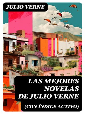 cover image of Las mejores novelas de Julio Verne (con índice activo)
